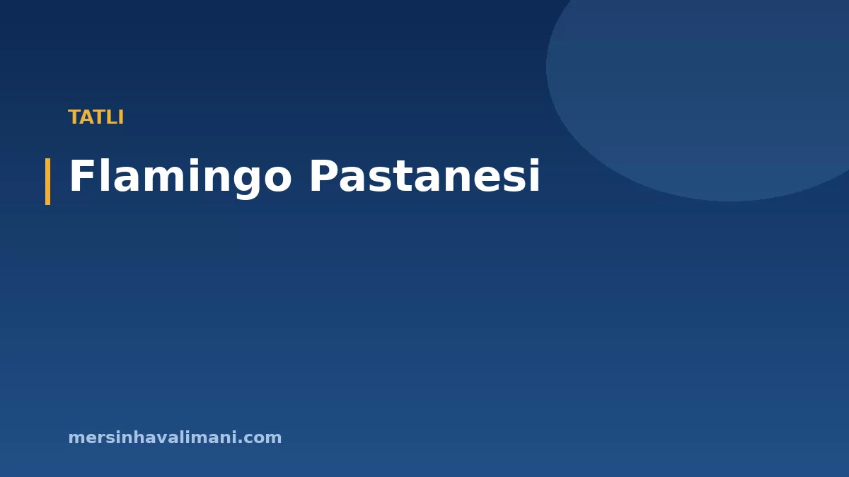 Flamingo Pastanesi