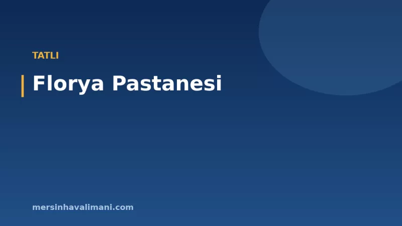 Florya Pastanesi