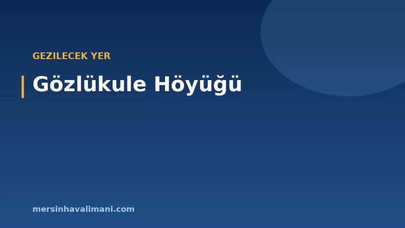 Gözlükule Höyüğü