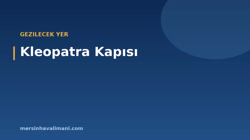 Kleopatra Kapısı