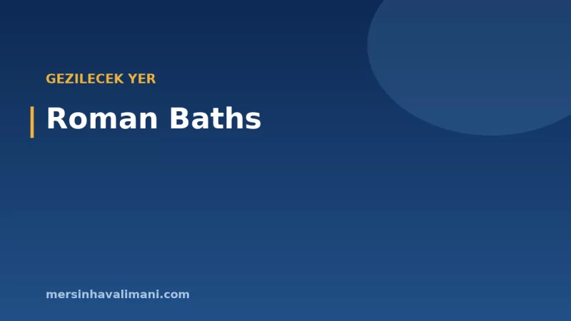 Roman Baths