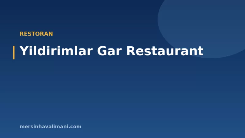Yildirimlar Gar Restaurant